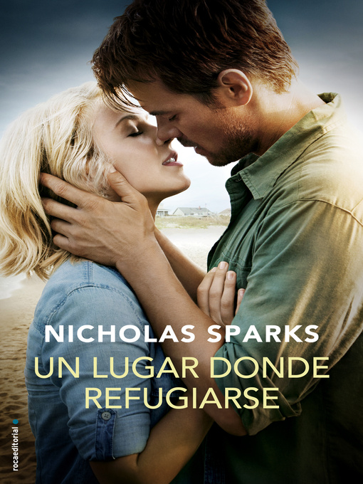 Title details for Un lugar donde refugiarse by Nicholas Sparks - Available